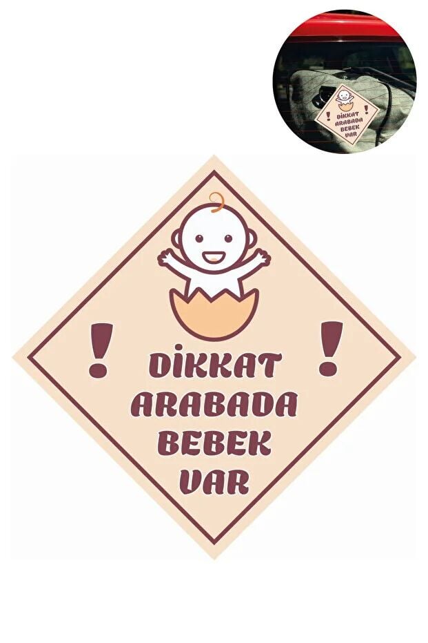 "Dikkat Arabada Bebek Var" Sticker – 10x10 Cm Folyo Baskılı Uyarı Etiketi